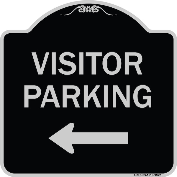 Designer Series-Visitor Parking 1, Black & Silver Heavy-Gauge Aluminum, 18" x 18", BS-1818-9872